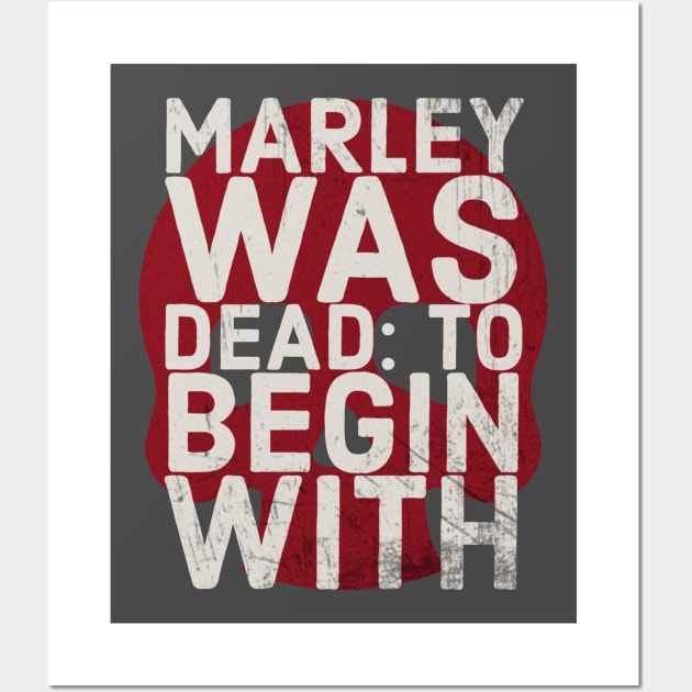 Marley was dead Wall Art by PatriciaLupien